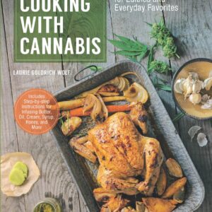 Cooking With Cannabis by Laurie Goldrich Wolf